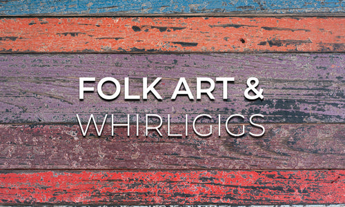 Whirligigs in Motion: Exploring the Folk Art Legacy
