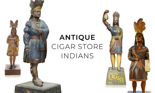 Antique Cigar Store Indians