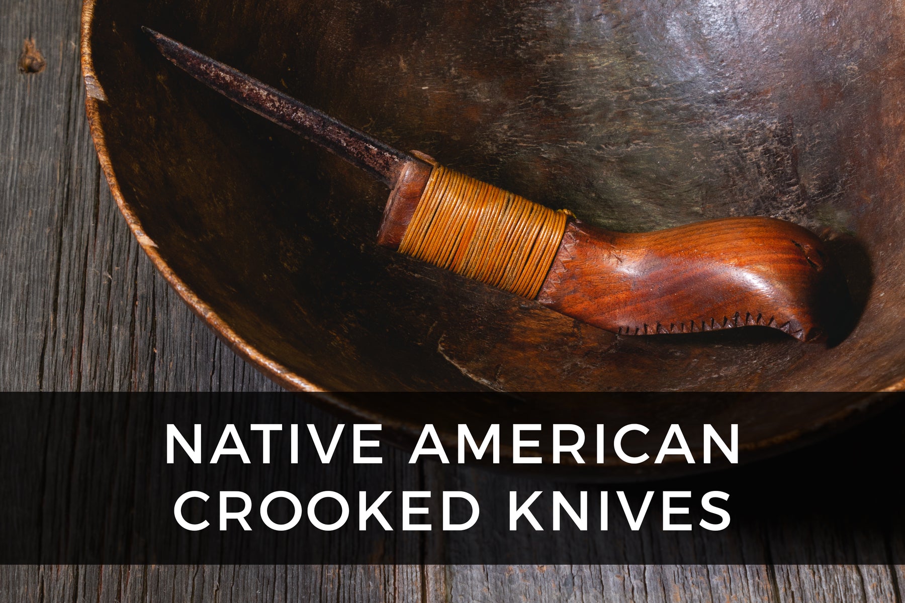 Native American Crooked Knives