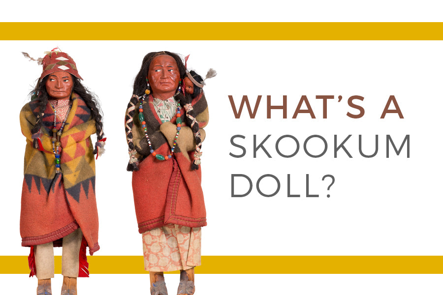 Skookum Dolls — Cisco's Gallery