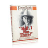 "Hell, I Was There" Elmer Keith: His Life Story, Furnishings, Decor, Book