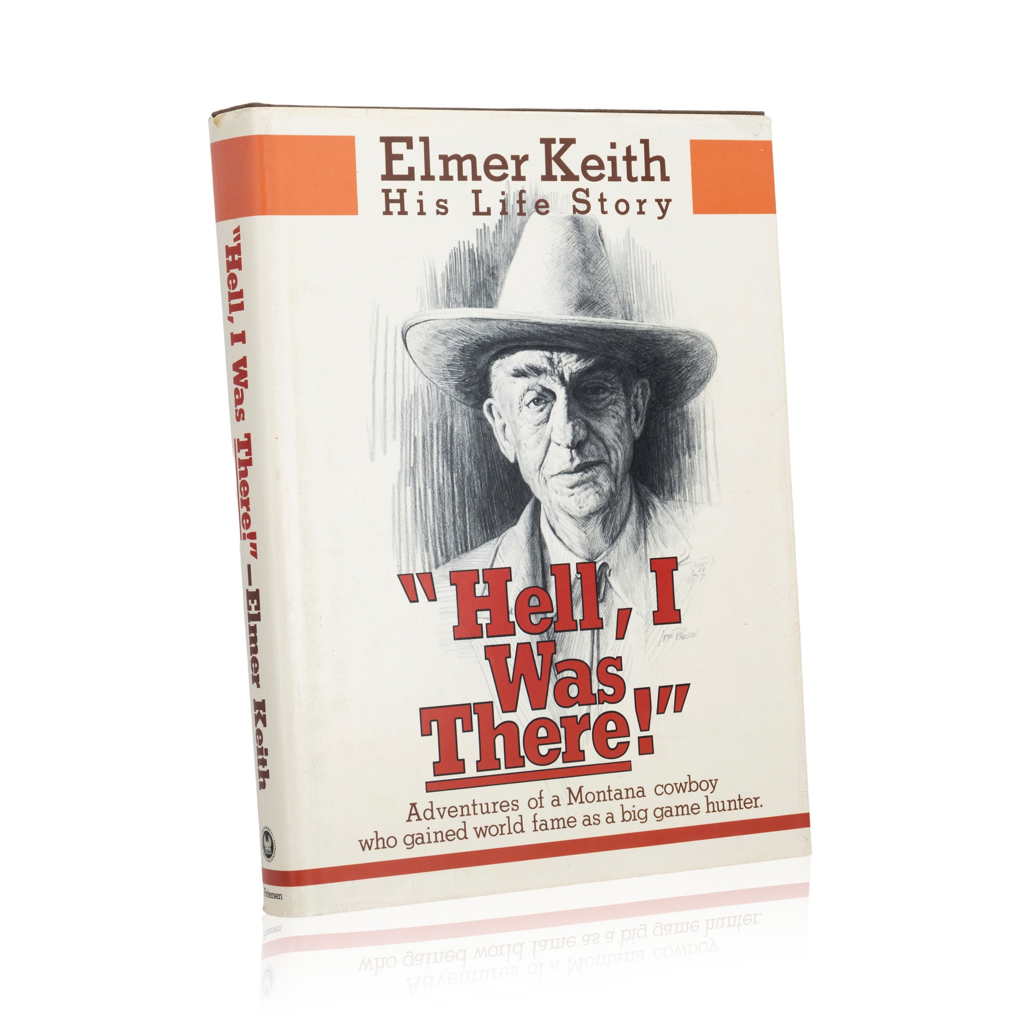 "Hell, I Was There" Elmer Keith: His Life Story, Furnishings, Decor, Book